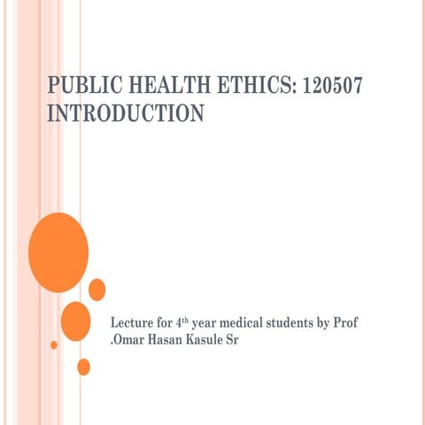 public health ethics (Prof. Omar Kasule)