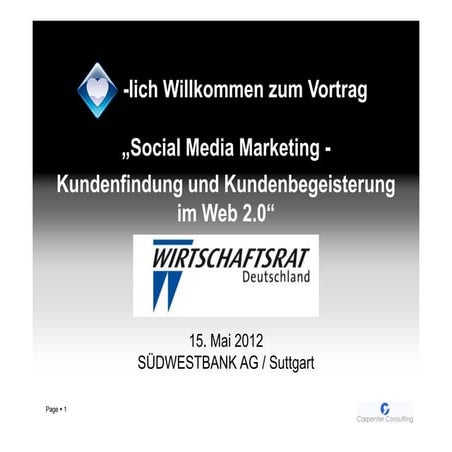 Social Media Marketing - Wirtschaftsrat Stuttgart 15.05.2012