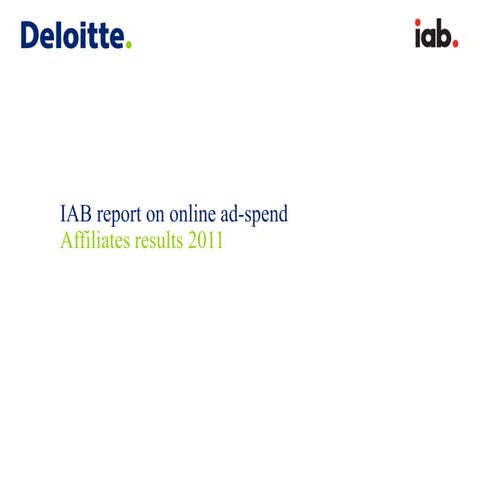 IAB Affiliate Monitor Ad Spend Study fy2011