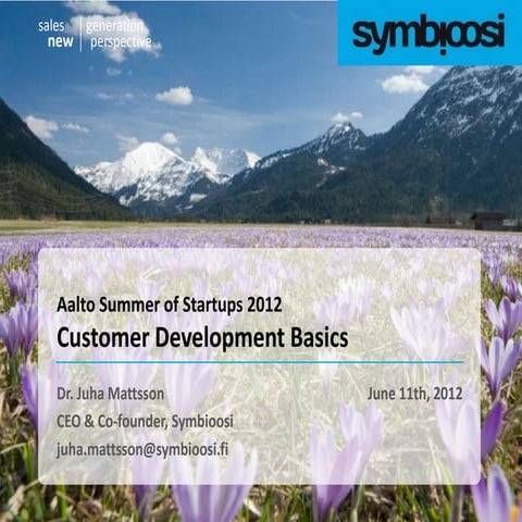 Customer Development @ Aalto SOS 2012