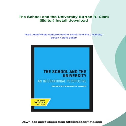 The School and the University Burton R. Clark (Editor)