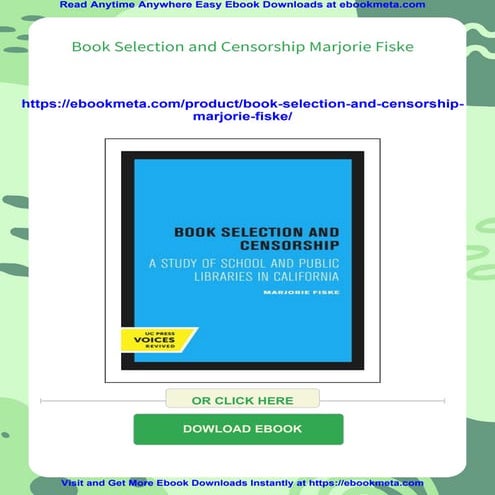 Book Selection and Censorship Marjorie Fiske