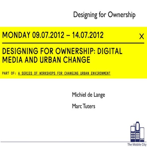 Designing for Ownership workshop @Strelka Summerschool 2012