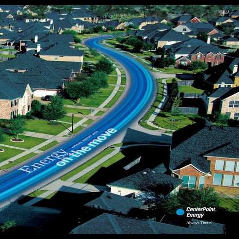 center- point energy annual reports2007 