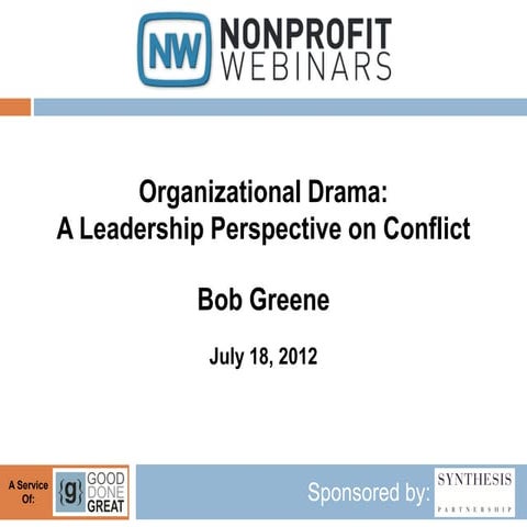 Organizational Drama: A Leadership Perspective on Conflict