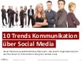 Trends 2012/2013 - wie sich Kommunikation und Unternehmen durch Social Media verändern
