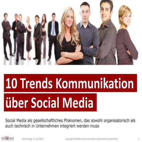 Trends 2012/2013 - wie sich Kommunikation und Unternehmen durch Social Media ...