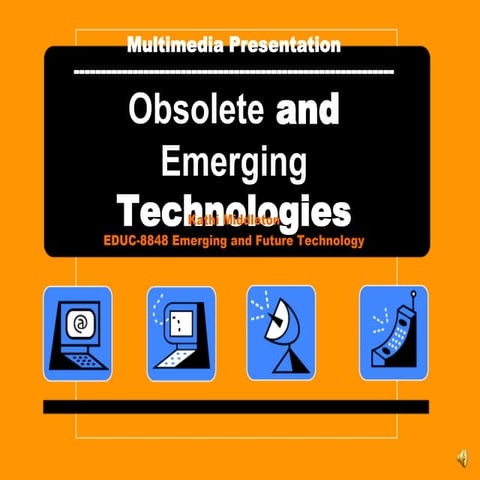 120823 obsolete and emerging technologies