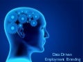 Data Driven Employment Branding