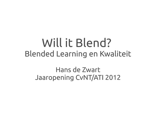 Will it Blend? Blended Learning en Kwaliteit