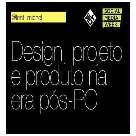 Design, projeto e produto na era pós-PC