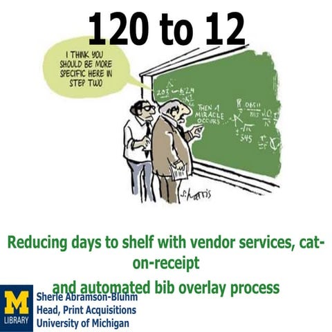 120 to 12: Reducing days to shelf with vendor services, cat-on-receipt and au...