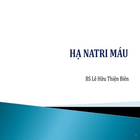 HẠ NATRI MÁU BS BIÊN
