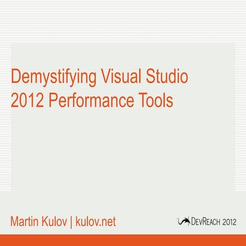 Demystifying Visual Studio 2012 Performance Tools