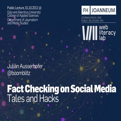 Fact Checking on Social Media: Tales and Hacks