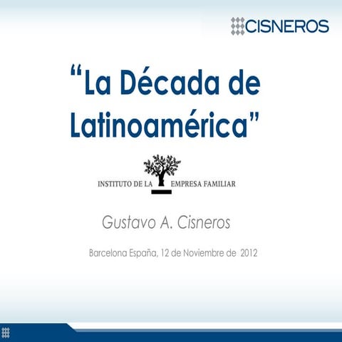 Presentación visual de la participación de Gustavo Cisneros para el Congreso de Instituto de Empresas Familiares.