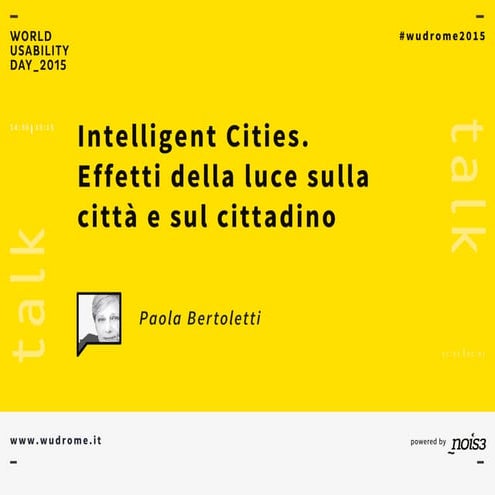 "Intelligent Cities. Effetti della luce sulla città e sul cittadino” - Paola ...