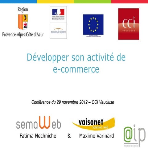 Conférence: lancer votre activité de e-commerce, Semaweb et Vaisonet