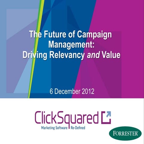 The Changing Nature of Campaign Management