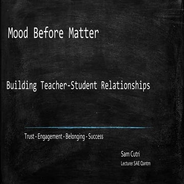Mood before matter: Building student-teacher relationships