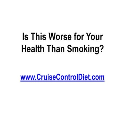 Is This Worse For Your Health Than Smoking?