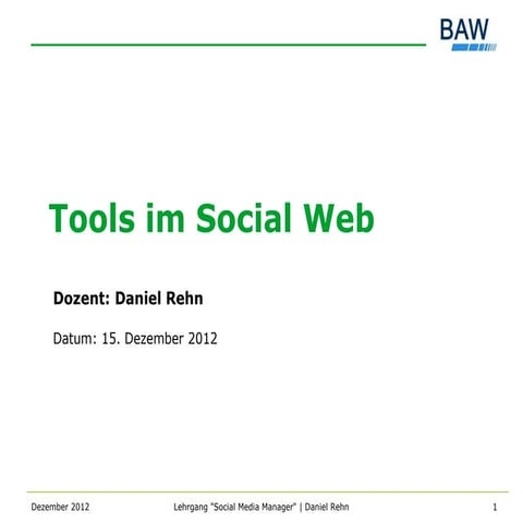Tools im Social Web (BAW-Vorlesung Dezember 2012)