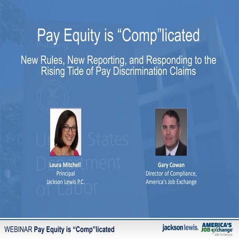 Pay Equity is "Comp"licated | New Rules, New Reporting and Responding to the Rising Tide of Pay Discrimination Claims