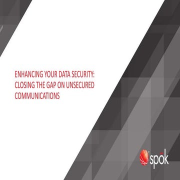 Enhancing Your Data Security: Closing the Gap on Unsecured Communications