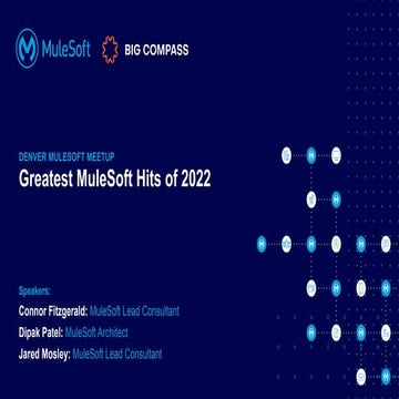 Denver MuleSoft Meetup: Greatest MuleSoft Hits of 2022