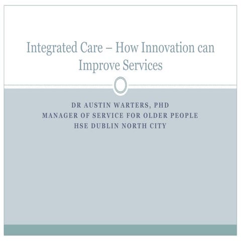 1215 austin warters integrated care   how innovation can improve services edit