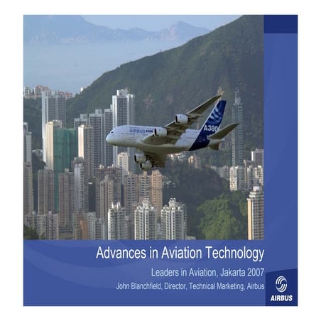 Advances in aviation Technology 18 Oct   John Blanchfield (Airbus)