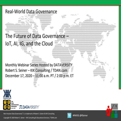 RWDG Slides: The Future of Data Governance – IoT, AI, IG, and Cloud