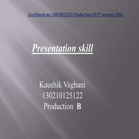 kaushik122 Presentation skill ppt