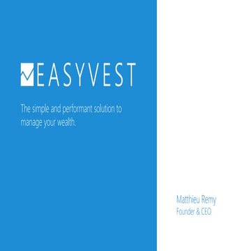 The simple and performant solution to manage your wealth by Matthieu Remy - F...