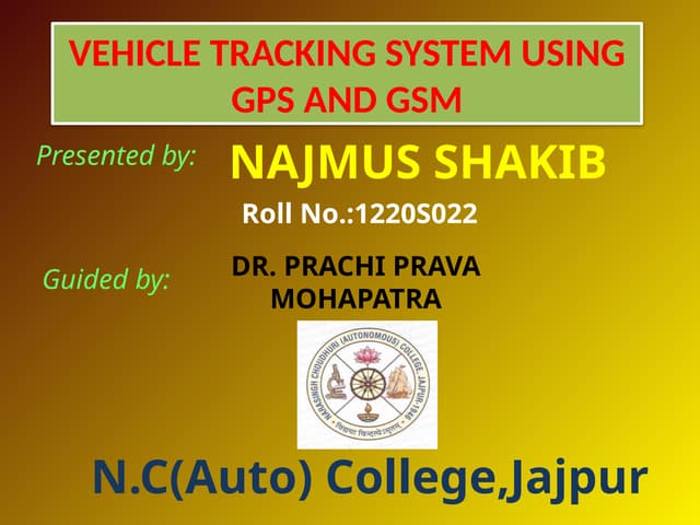 Vechile tracking using GPS DEPARTMENT OF PHYSICS N.C COLLEGE