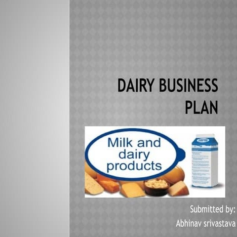 122106307-DAIRY-Business-plan 122106307-DAIRY-Business-plan