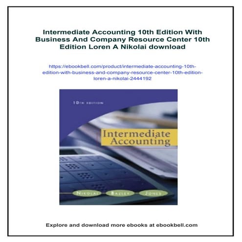 Intermediate Accounting 10th Edition With Business And Company Resource Cente...