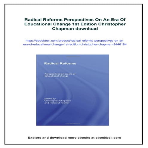 Radical Reforms Perspectives On An Era Of Educational Change 1st Edition Christopher Chapman