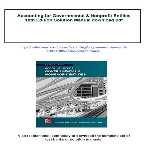 Accounting for Governmental & Nonprofit Entities 18th Edition Solution Manual