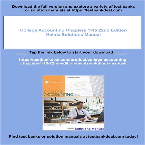 College Accounting Chapters 1-15 22nd Edition Heintz Solutions Manual