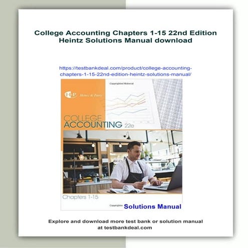 College Accounting Chapters 1-15 22nd Edition Heintz Solutions Manual