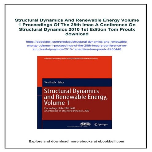 Structural Dynamics And Renewable Energy Volume 1 Proceedings Of The 28th Ima...