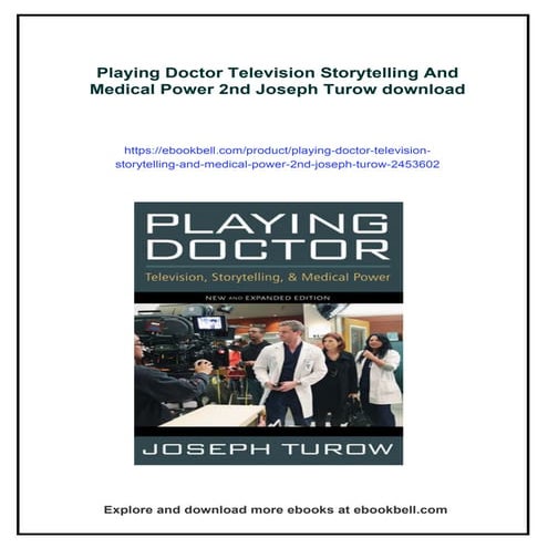 Playing Doctor Television Storytelling And Medical Power 2nd Joseph ...