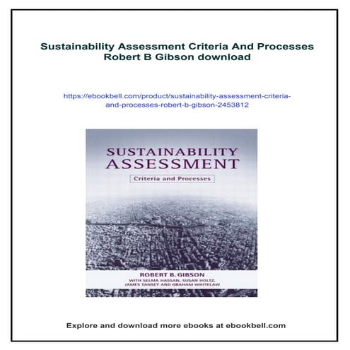 Sustainability Assessment Criteria And Processes Robert B Gibson | PDF