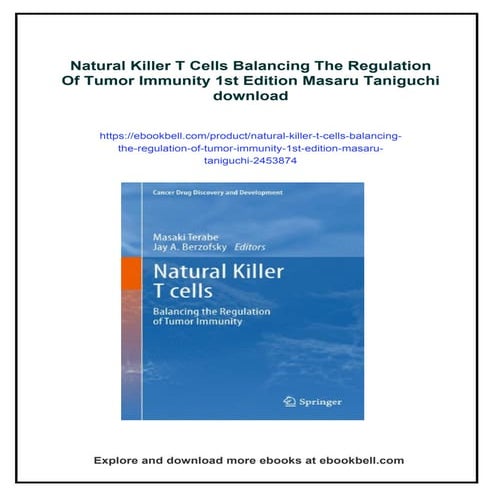 Natural Killer T Cells Balancing The Regulation Of Tumor Immunity 1st ...