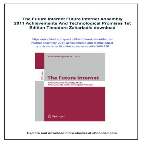 The Future Internet Future Internet Assembly 2011 Achievements And Technologi...
