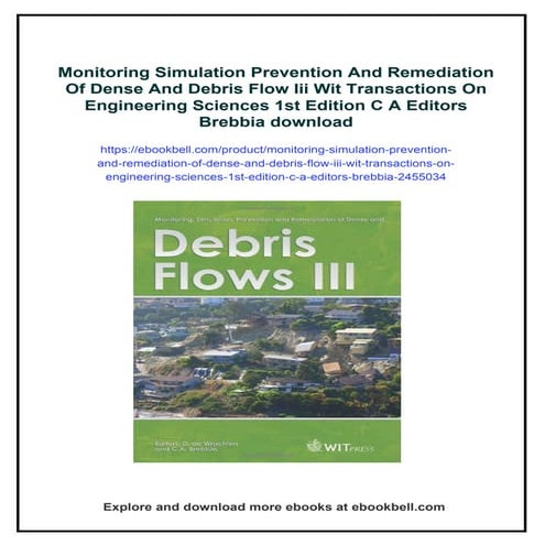 Monitoring Simulation Prevention And Remediation Of Dense And Debris Flow Iii...