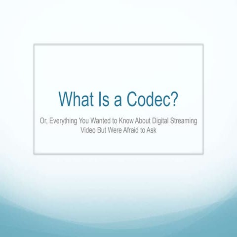 what_is_a_codec_2010