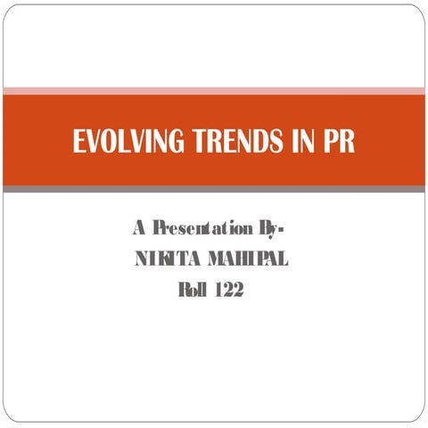 Evolving trends of public relations
