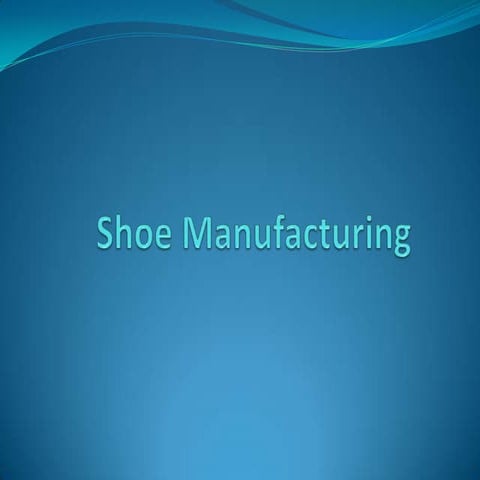 Shoes manufecturing